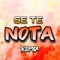 Se Te Nota - Juanc Rmx lyrics
