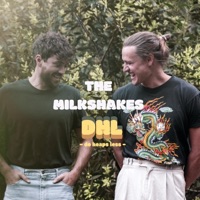 DHL - Single - The Milkshakes, Will Henderson & Harvey