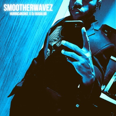 SmootherWavez (feat. DJ Bugaloo) - Single