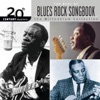 The Best of Blues Rock Songbook: 20th Century Masters (The Millennium Collection)
