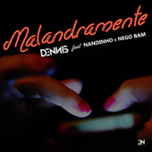 Malandramente (feat. Nandinho & Nego Bam) song art