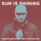Sun Is Shining (feat. PBH & Jack Shizzle) - Funkstar De Luxe lyrics