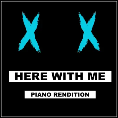 Here With Me (Piano Rendition) - Single - The Blue Notes