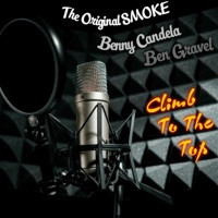 Climb to the top (feat. Benny Candela & Ben Gravel) - Single - Original Smoke
