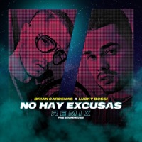 No Hay Excusas (Remix) - Single - FineSound Music, Lucky Bossi & Brian Cardenas