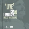 Tcha Limberger Trio with Mozes Rosenberg / Live, 2019