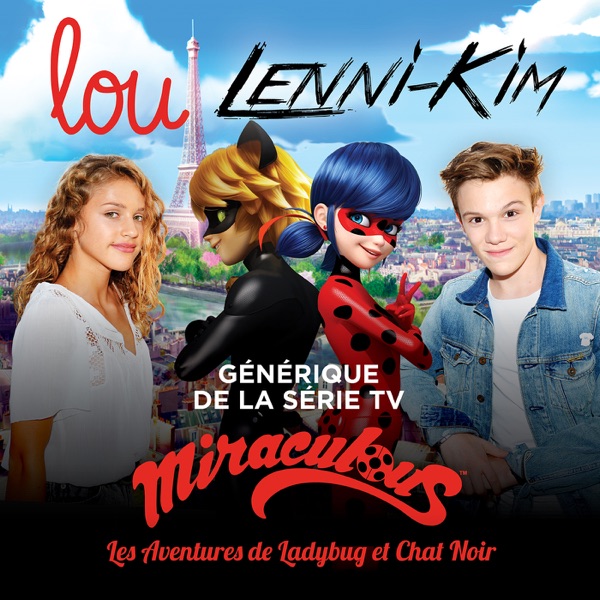 Miraculous (Les aventures de Ladybug et Chat Noir) - Single - Lou & Lenni Kim