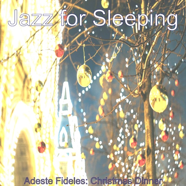Adeste Fideles: Christmas Dinner