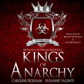 Kings of Anarchy: Brutal Boys of Everlake Prep, Book 3 (Unabridged)