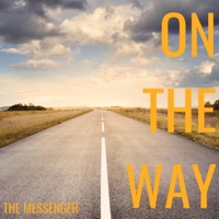 On the Way - Single - The Messenger