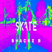 Skate - Single - Shackz B