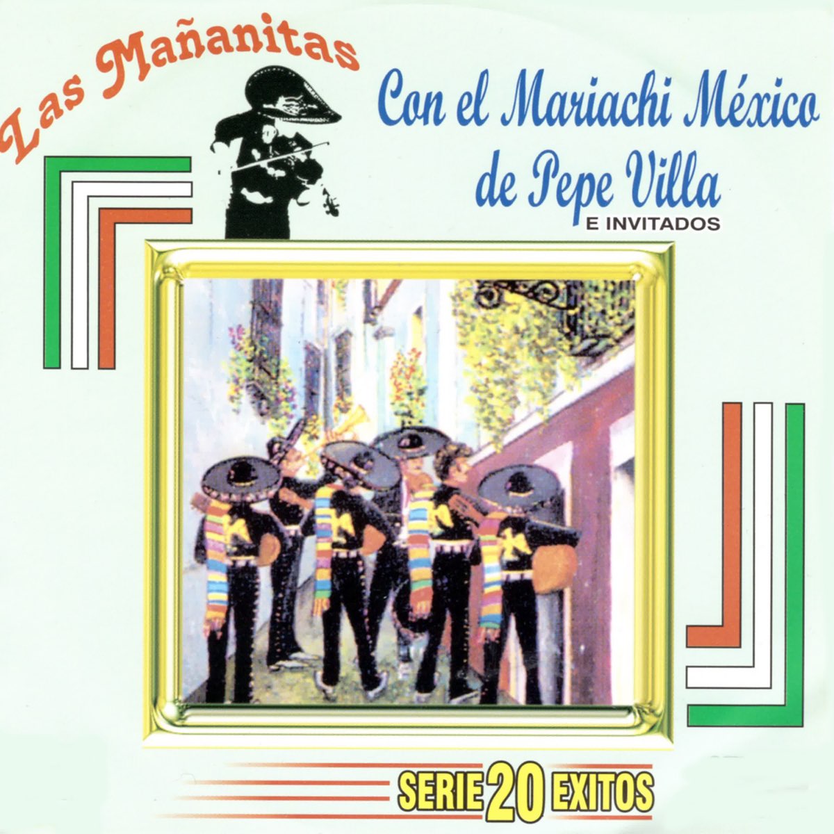 ‎Las Mañanitas - Serie 20 Éxitos - Album by Mariachi De Pepe Villa ...