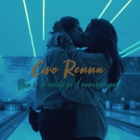 Nun ce vo' niente pè t' annammurà - Single - Ciro Renna