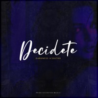 Decidete (feat. Darkness) - Single - Sektro