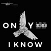 Only I Know - Single