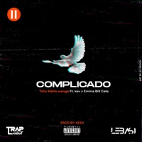 Complicado (feat. KEV & Emma Bill Gate) - Single - Tchu Mario Wanga