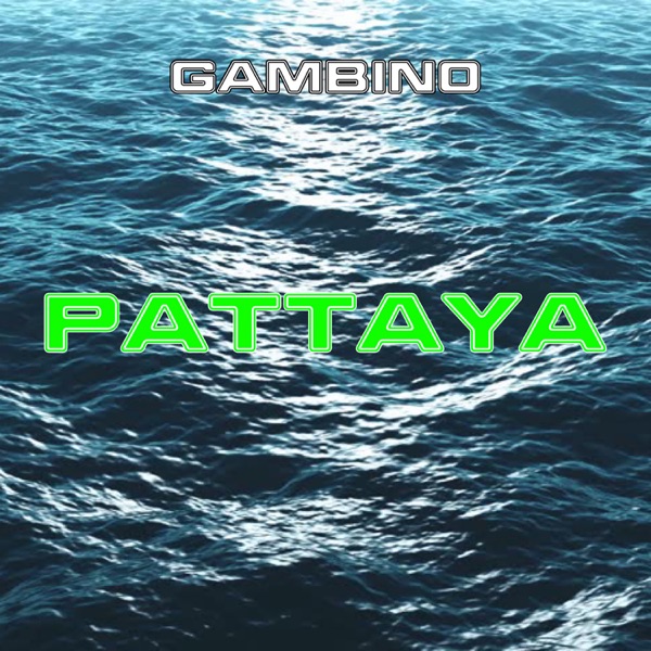Pattaya - Single - Gambino
