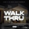 Walk Thru (feat. Young TL, Cheeze Tac, NSG Blatt) - Level'd Up Music Group lyrics