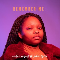 Remember Me (feat. John Tyler) - Single - Amber August