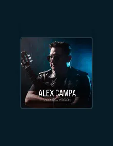 Dengarkan ALEX CAMPA MX, tonton video musik, baca bio, lihat tanggal tur & lainnya!
