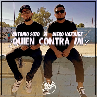 ¿Quien Contra Mi? (feat. Antonio Soto) - Single