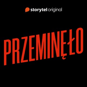 Byłaś serca biciem (Storytel słuchowisko)