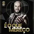 E O QUE EU MERECO