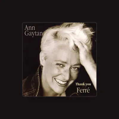 Listen to Ann Gaytan, watch music videos, read bio, see tour dates & more!