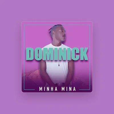 Listen to Dominick, watch music videos, read bio, see tour dates & more!