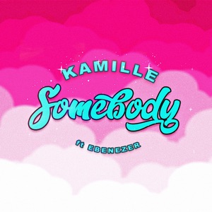 Somebody (feat. Ebenezer)