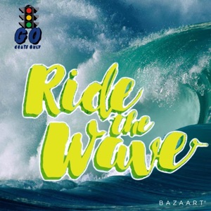 Ride the Wave