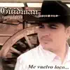 Guidman Camposeco - El Volvera