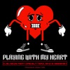 Playing With My Heart (Workthat Gang) [feat. Dre Butterz, Geebaby & Sino] - Single