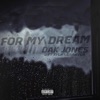 For My Dream (feat. Kyla H. & Jakob G) - Single