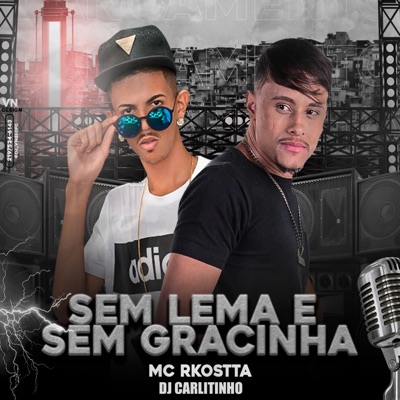 Sem Lema e Sem Gracinha - Single