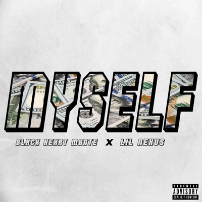 Myself (feat. Lil Nexus) - Single