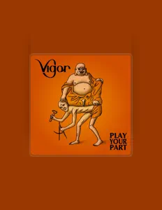 Vigor을(를) 듣고, 뮤직 비디오를 보고, 약력을 읽고, 투어 일정 등을 확인하세요!