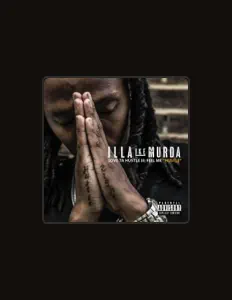 ILLA IKE MURDAを聴いたり、ミュージックビデオを鑑賞したり、経歴やツアー日程などを確認したりしましょう！