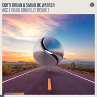 Ace (Craig Connelly Remix) - Single - Corti Organ & Sarah de Warren