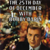 The 25th Day of December with Bobby Darin - Bobby Darin