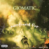 Destined For Greatness - Single - Giomatic