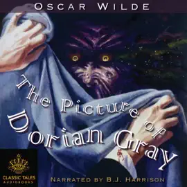 The Picture of Dorian Gray: Classic Tales Edition