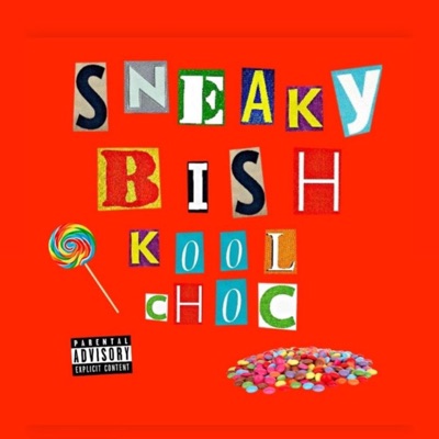 Sneaky Bihh (feat. Choc Doll) - Single