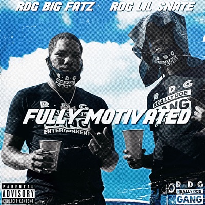 Fully Motivated (feat. RDG Lil Snate) - Single