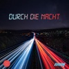 Durch die Nacht (feat. Richn753, Tschaba, BIG GA$ & Lurix) - Single