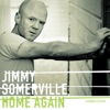 JIMMY SOMERVILLE - I Will Always Be Around