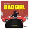 Bad girl (feat. Oplus, Emmzeebright & Wazzy) - Single