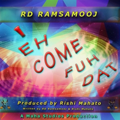 I Eh Come Fuh Dat - Single