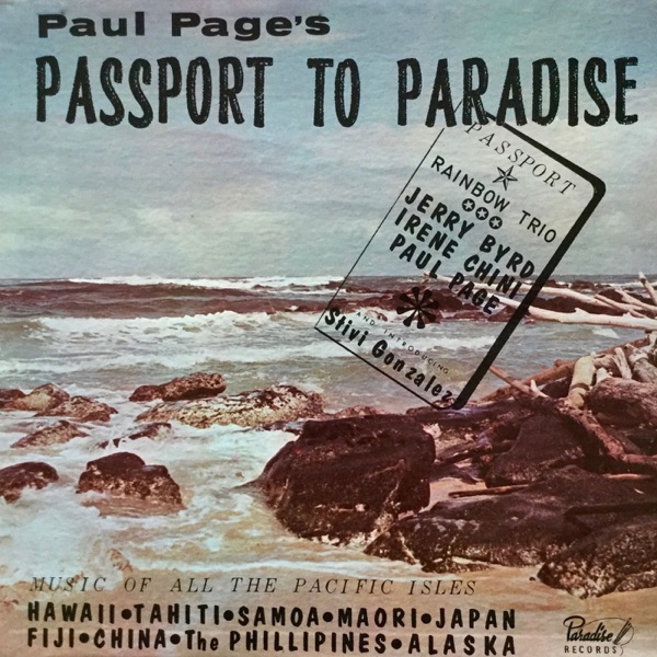 Paul Page's Passport to Paradise (feat. Jerry Byrd & the Rainbow Trio)