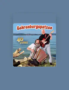 Gehrenbergspatzenを聴いたり、ミュージックビデオを鑑賞したり、経歴やツアー日程などを確認したりしましょう！